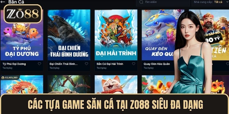 Các tựa game săn cá tại ZO88 siêu đa dạng